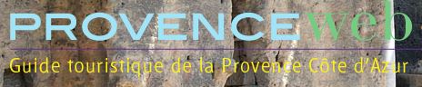 ProvenceWeb.fr, le tourisme en Provence